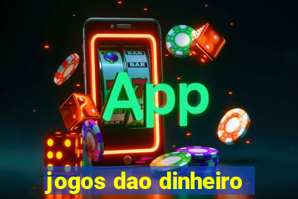 jogos dao dinheiro