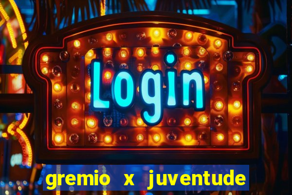 gremio x juventude ao vivo