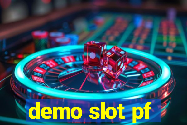 demo slot pf