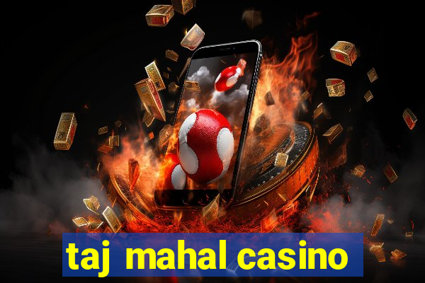 taj mahal casino