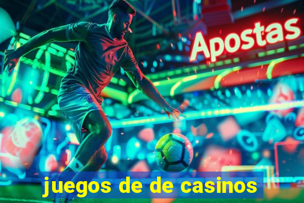 juegos de de casinos