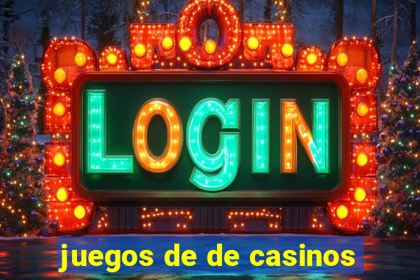 juegos de de casinos