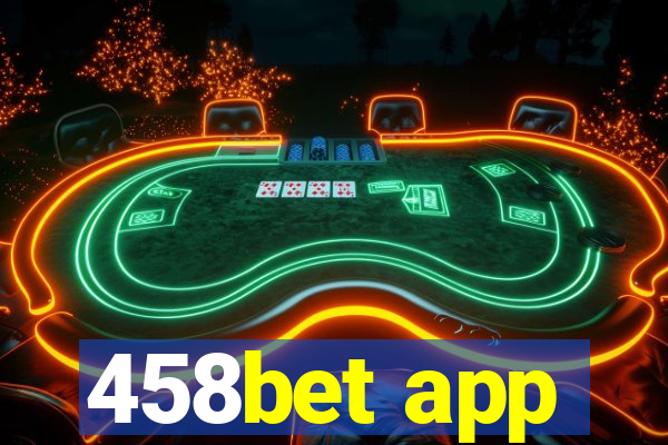 458bet app