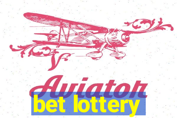 bet lottery