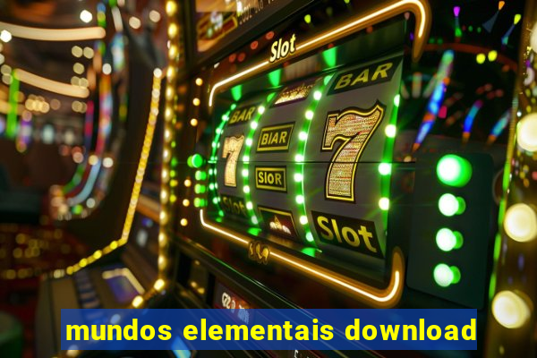 mundos elementais download