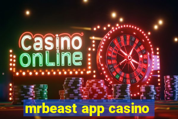 mrbeast app casino