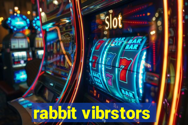 rabbit vibrstors