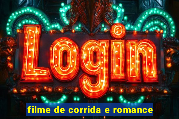 filme de corrida e romance