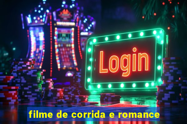 filme de corrida e romance