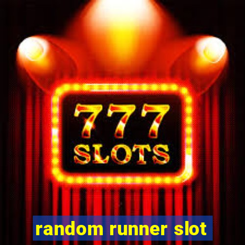 random runner slot