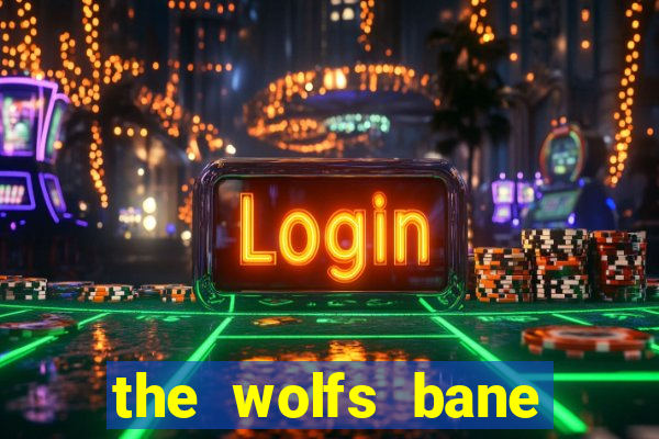 the wolfs bane slot free play