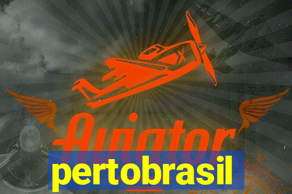 pertobrasil