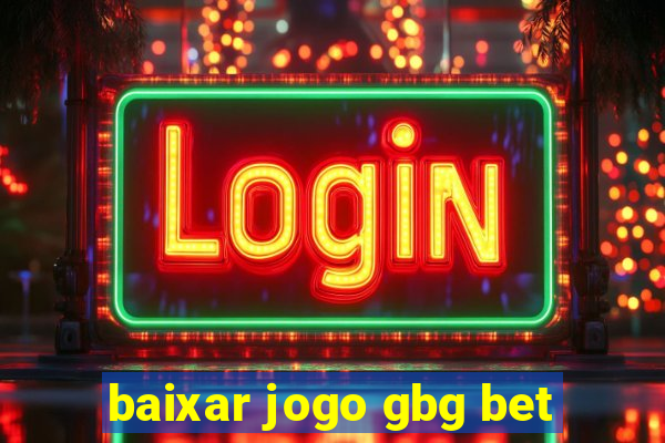 baixar jogo gbg bet