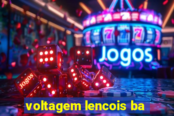 voltagem lencois ba