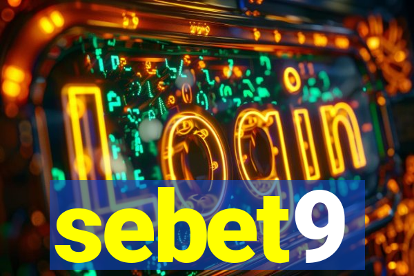 sebet9