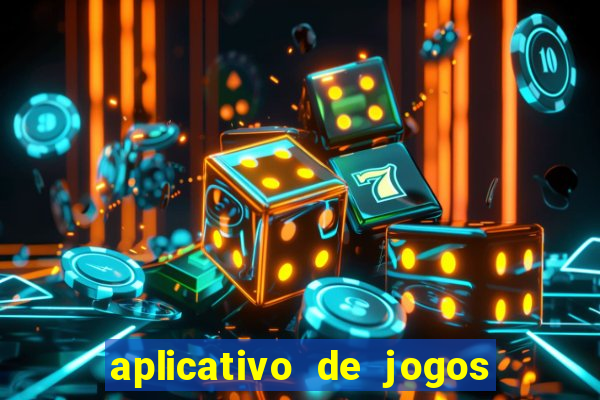 aplicativo de jogos que paga dinheiro de verdade