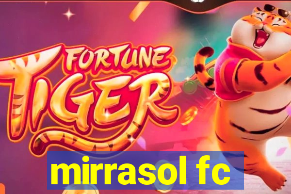 mirrasol fc