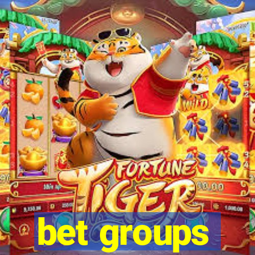 bet groups