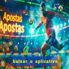 baixar o aplicativo vai de bet