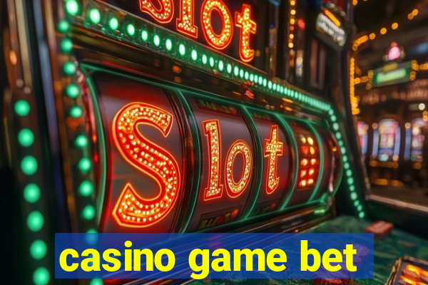 casino game bet