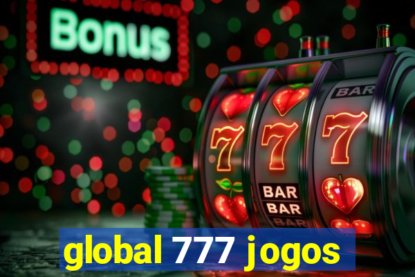 global 777 jogos