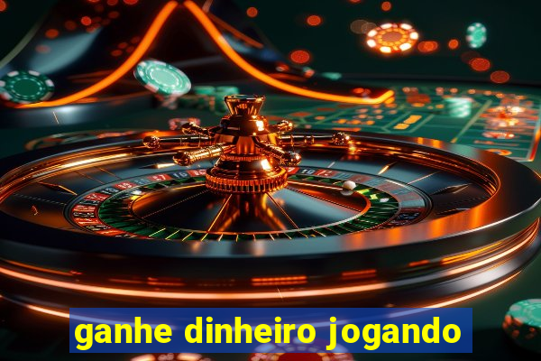 ganhe dinheiro jogando