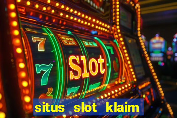 situs slot klaim garansi 100