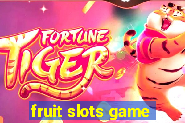 fruit slots game