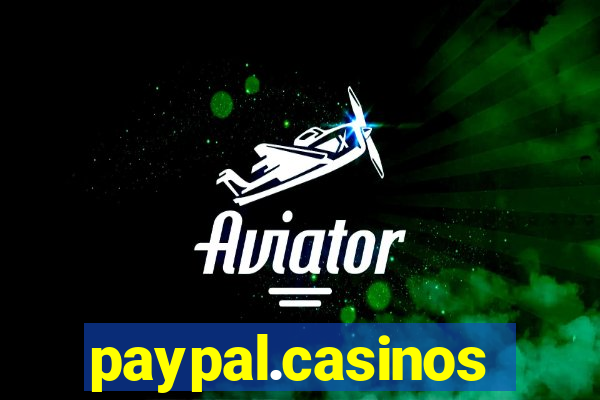 paypal.casinos