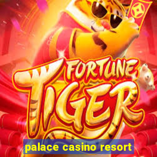 palace casino resort