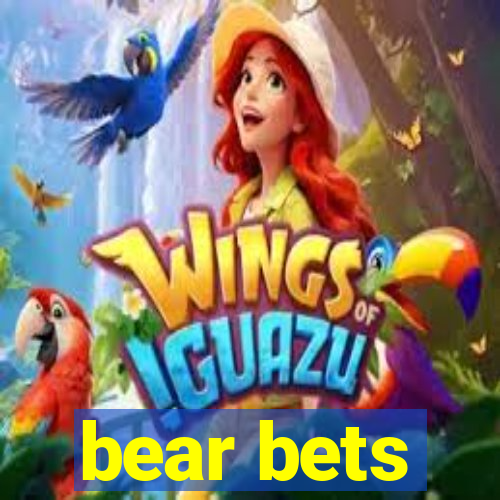 bear bets