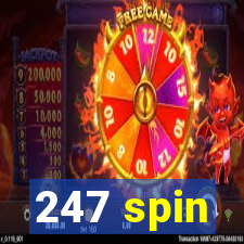 247 spin