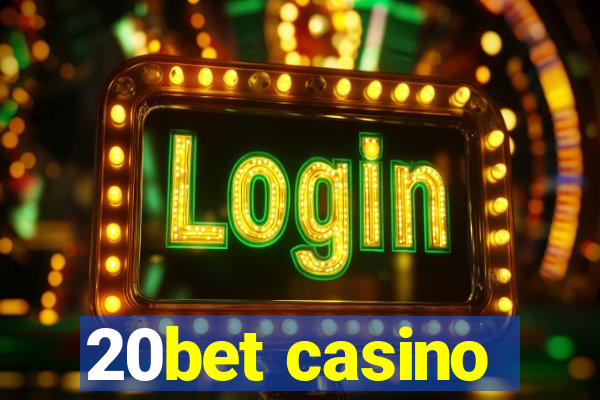 20bet casino