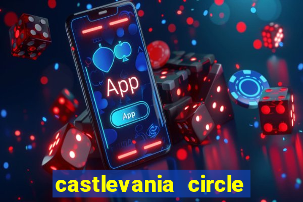 castlevania circle of the moon guia