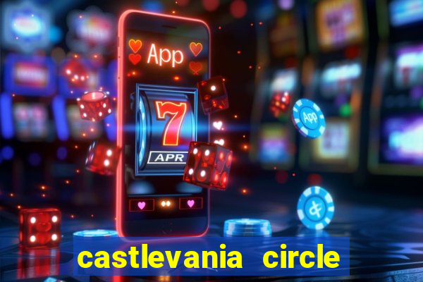 castlevania circle of the moon guia