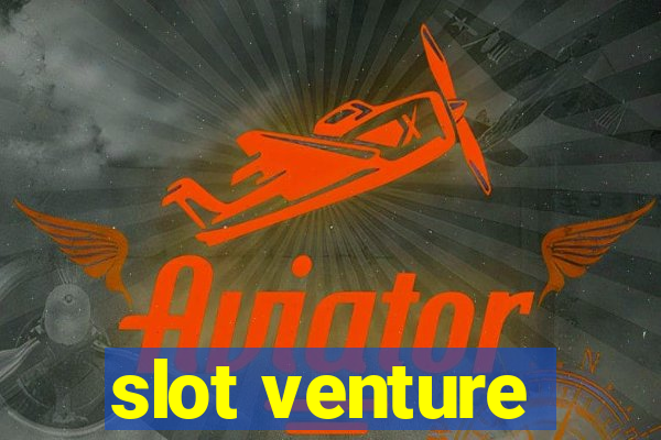 slot venture