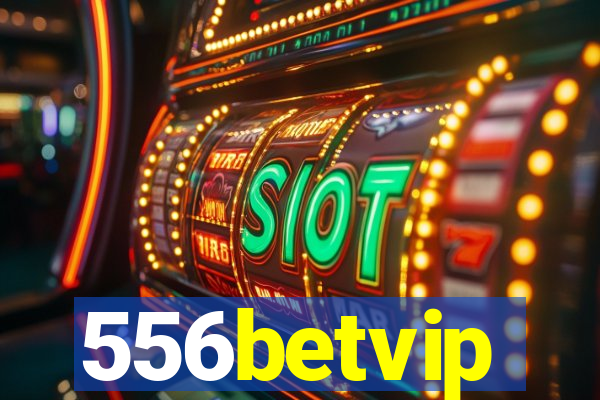 556betvip