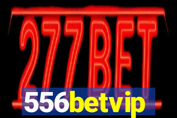 556betvip