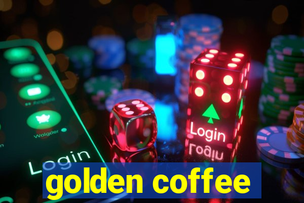 golden coffee