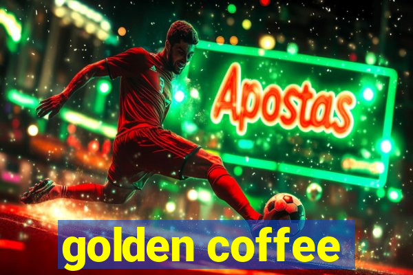 golden coffee