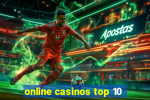 online casinos top 10