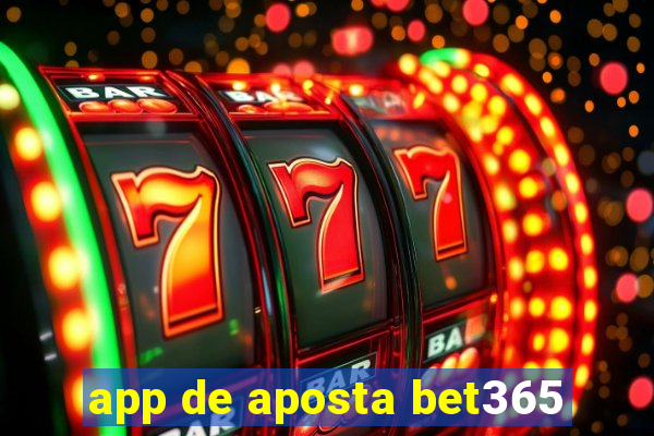 app de aposta bet365