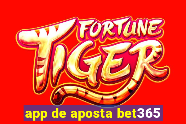 app de aposta bet365