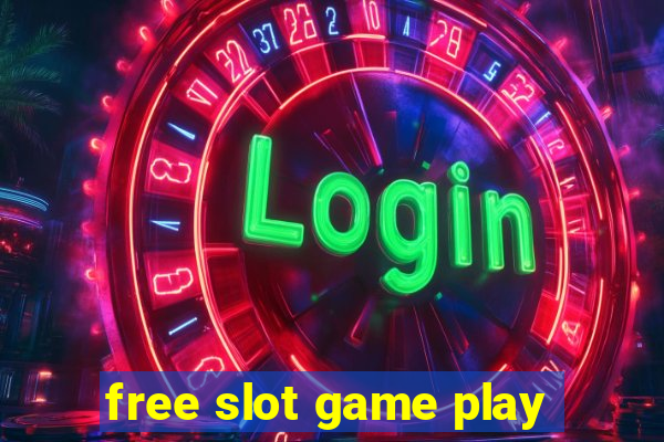 free slot game play