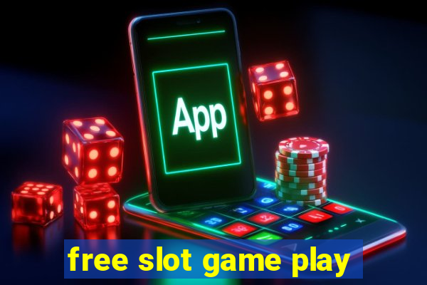 free slot game play