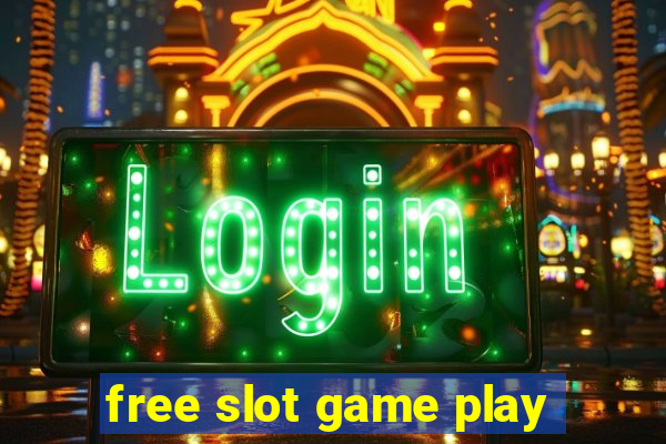 free slot game play