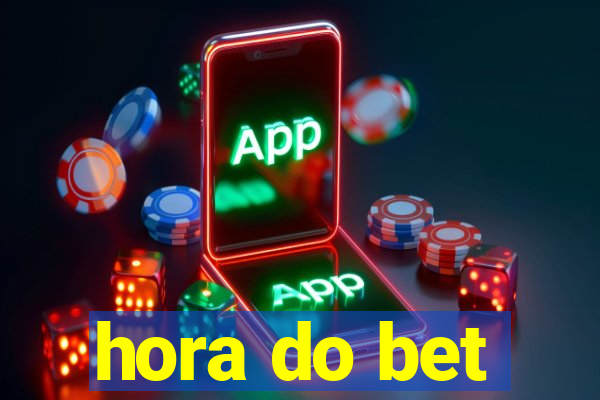 hora do bet