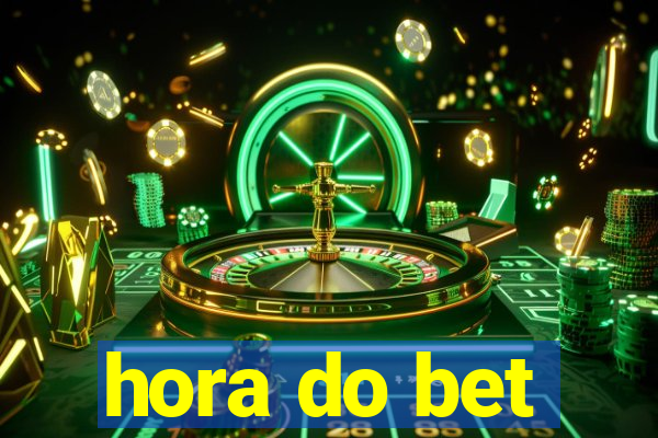 hora do bet