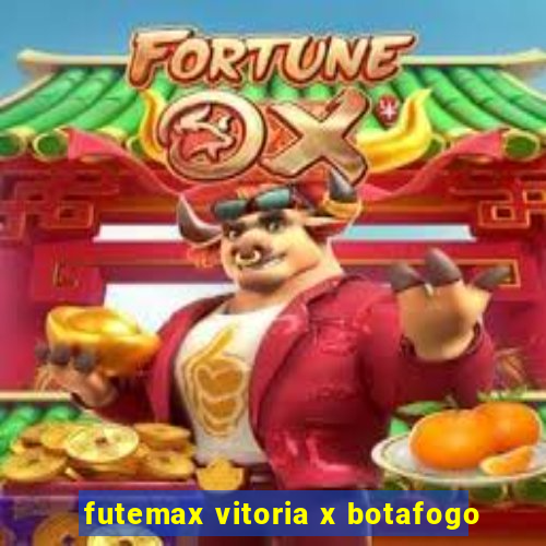 futemax vitoria x botafogo