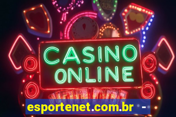 esportenet.com.br - apostas online